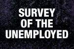 Survey of the Unemployed