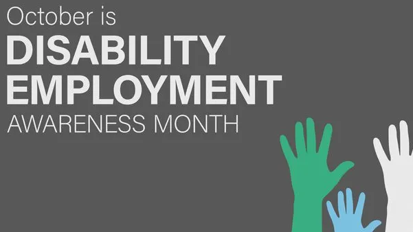 Graphic with gray background featuring the text 'October is DISABILITY EMPLOYMENT AWARENESS MONTH' and five raised hands in various colors.