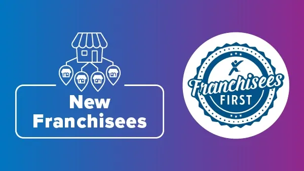 Illustration with a blue-to-purple gradient background. White line-art graphic of a storefront connected to four location pins above the text “New Franchisees.” Circular logo on the right with the text “Franchisees First.” Text/Logo: New Franchisees  Franchisees First