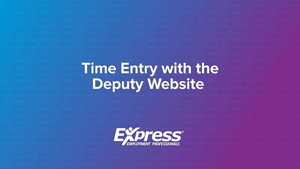 Time Entry with the Deputy Website