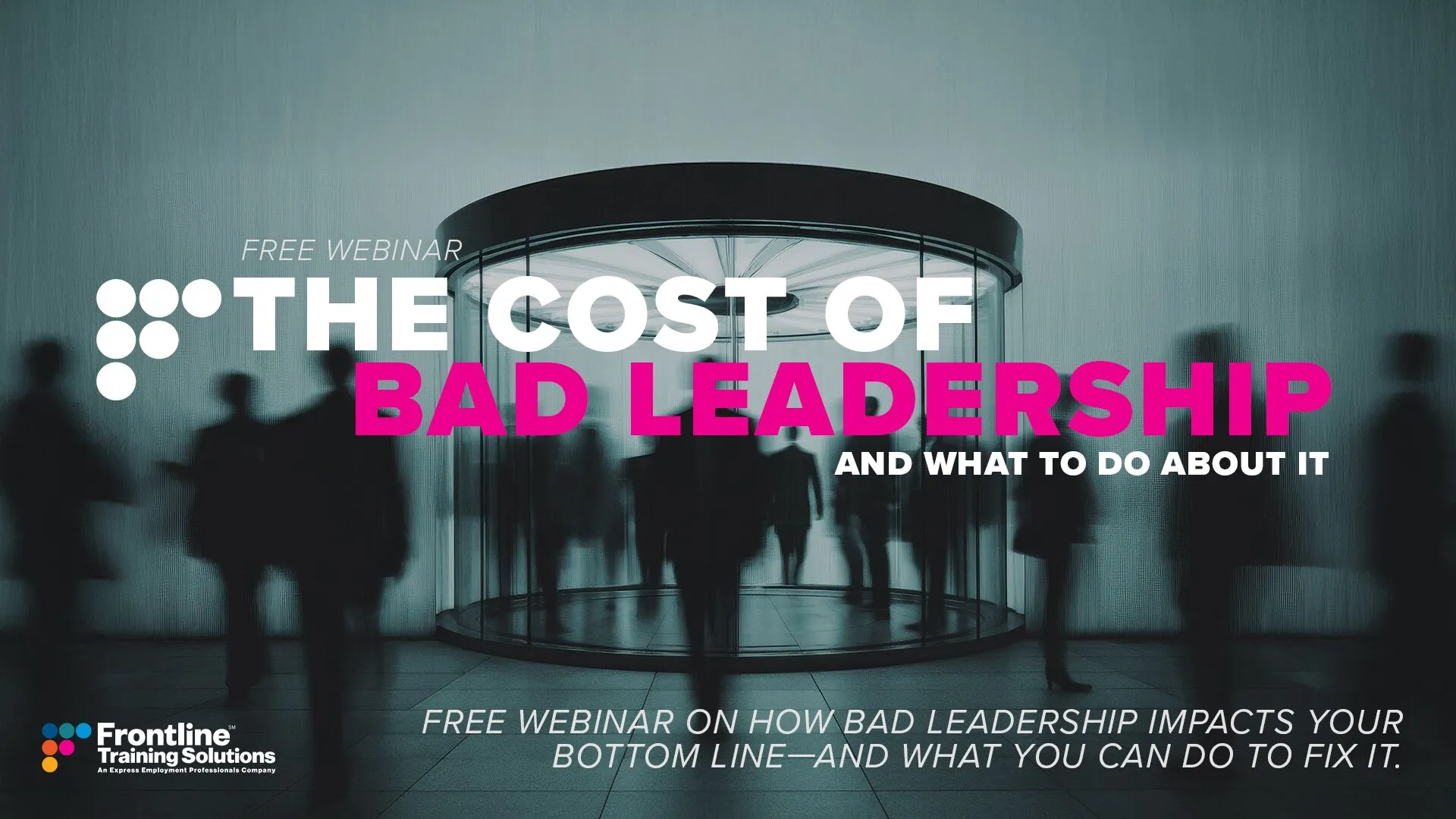 The Cost of Bad Leadership — And What to Do About It