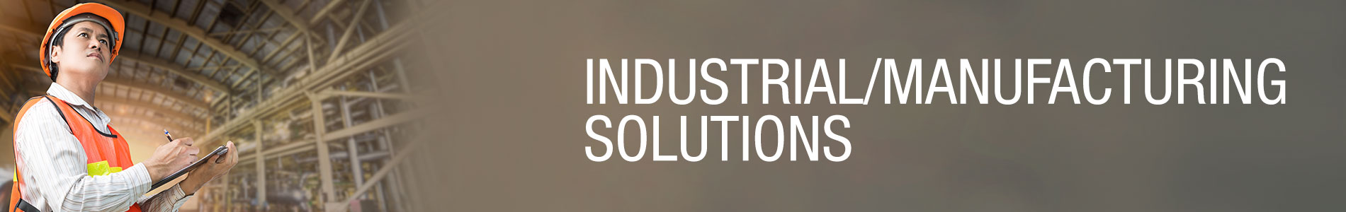 Industrial Manufacturing Solutions Main Page Banner