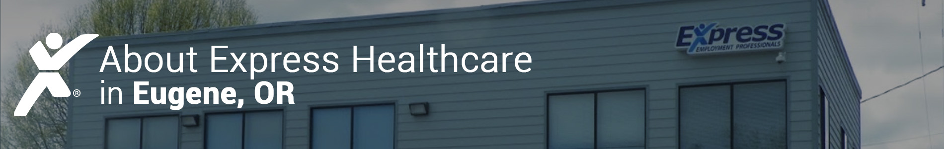 Eugene healthcare jobs - About Express Healthare