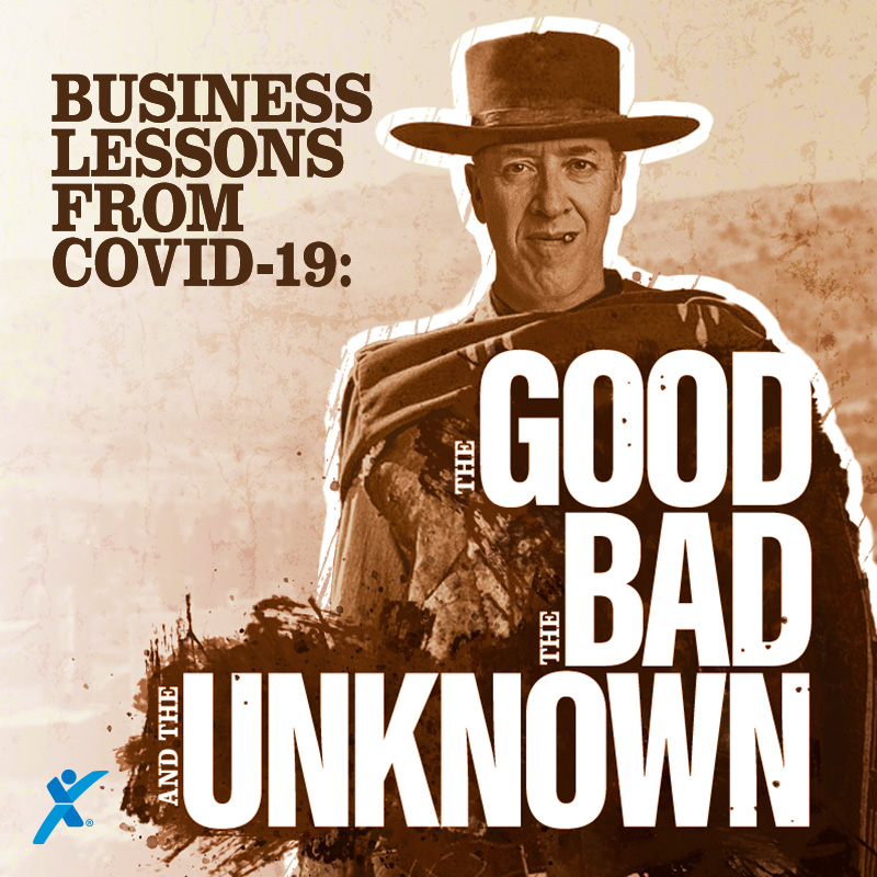 Business Lessons from COVID-19: The Good, the Bad, and the Unknown