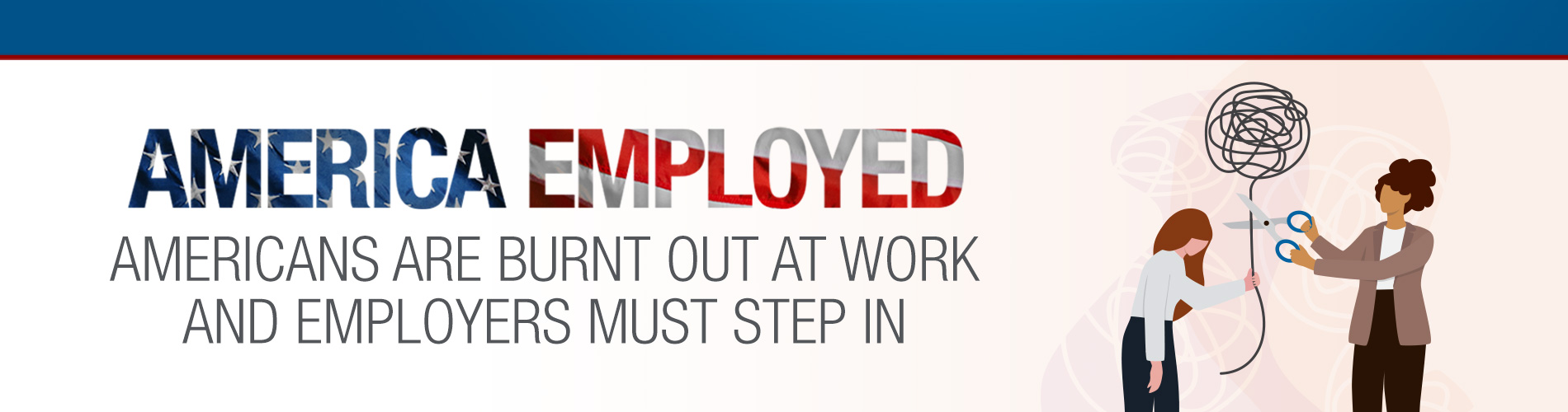 Employee Burnout - America Employed