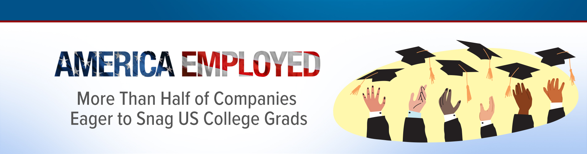 5-29-24 Hiring College Grads - America Employed